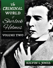 Criminal World Of Sherlock Holmes Volume