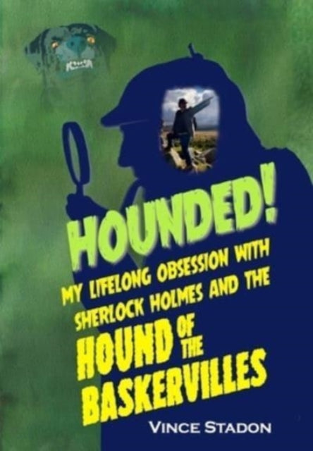 Hounded:  My Lifelong Obsession With She