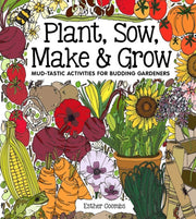 Plant Sow Make & Grow