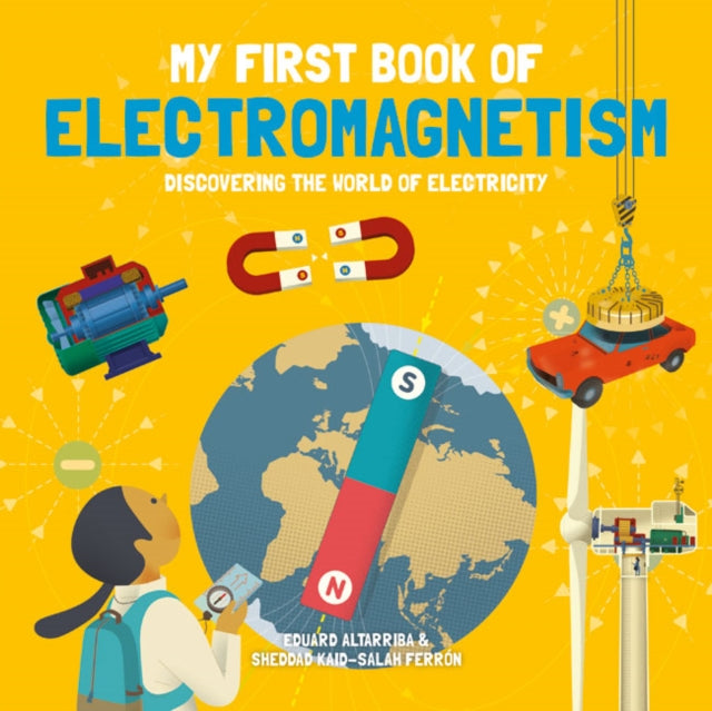 My First Book Of Electromagnetism
