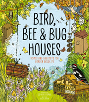 Bird Bee & Bug Houses