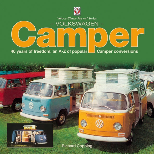 Volkswagon Camper 40 Years Of Freedom By Copping, Richard