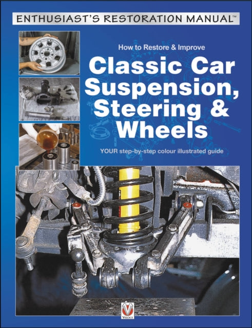 How To Restore & Improve Classic Car Sus