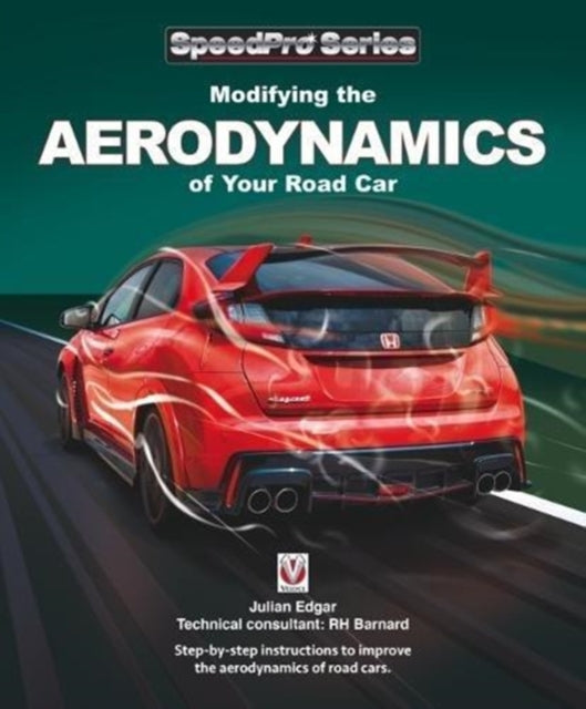 Modifying The Aerodynamics Of Your Road