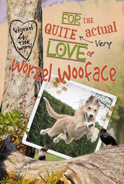 For The Quite Actual Love Of Worzel By Pickles, Catherine