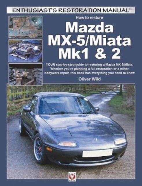 How To Restore Mazda Mx5miata Mk 1 2