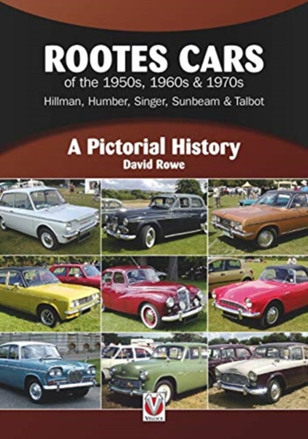Rootes Cars Of The 1950s 1960s 1970s Rep By Rowe, David