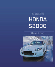Book Of The Honda S2000 The New Edition By Long, Brian