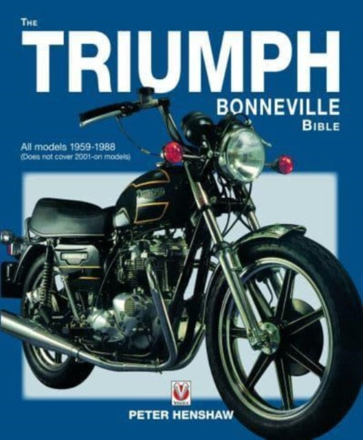 Triumph Bonneville Bible New Edition By Henshaw, Peter