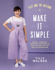 Tilly & The Buttons Make It Simple