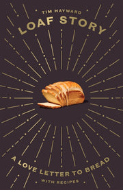 Loaf Story By Hayward  Tim