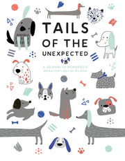 Tails Of The Unexpected By Quadrille Publishing