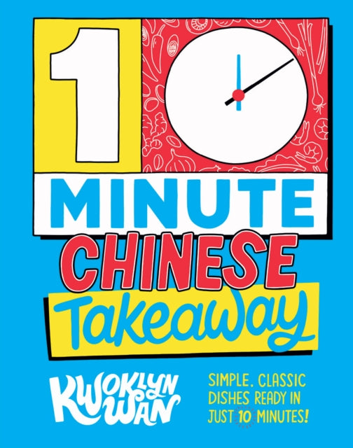 10 Minute Takeaway By Wan, Kwoklyn