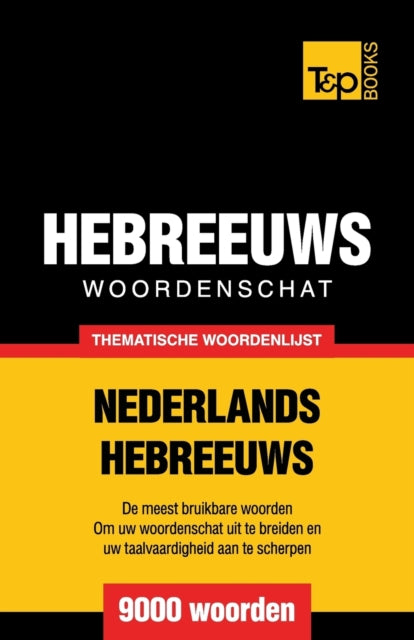 Thematische Woordenschat Nederlands-hebr By Taranov, Andrey