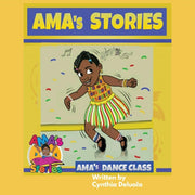 Ama's Stories: Ama's Dance Class