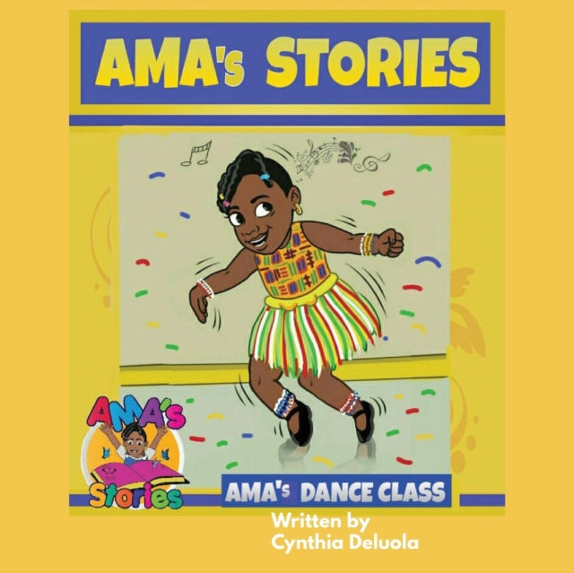 Ama's Stories: Ama's Dance Class