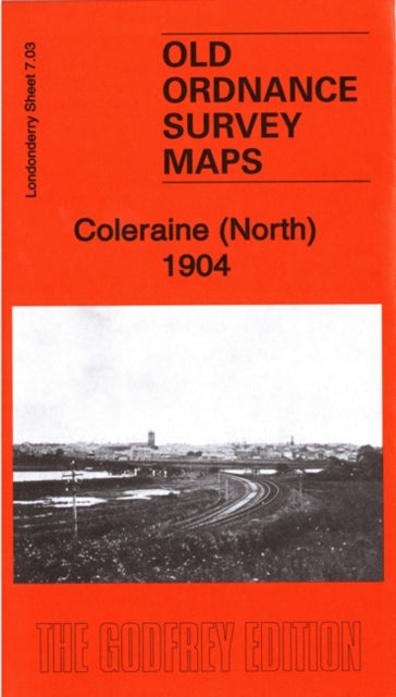 Coleraine (north) 1904 Old Odrnance Surv