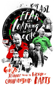 Fear & Loathing On The Oche