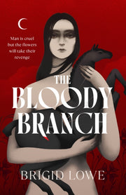 Bloody Branch By Lowe, Brigid