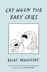 Cry When The Baby Cries
