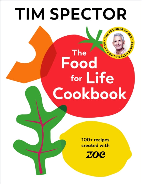 Food For Life Cookbook By Spector, Tim