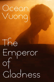 Emperor Of Gladness By Vuong, Ocean