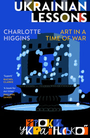 Ukrainian Lessons By Higgins, Charlotte