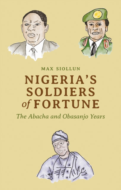 Nigerias Soldiers Of Fortune