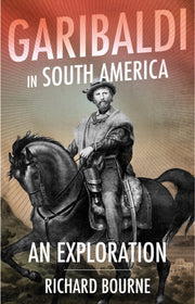 Garibaldi In South America