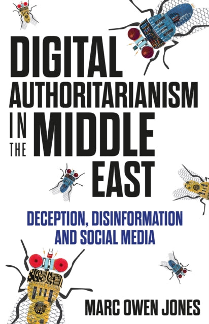 Digital Authoritarianism In/middle East