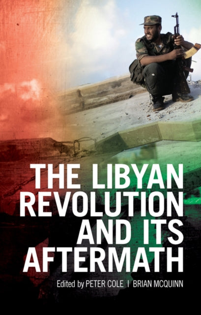 Libyan Revolution & Its Aftermath