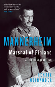 Mannerheim Marshal Of Finland By Meinander, Henrik