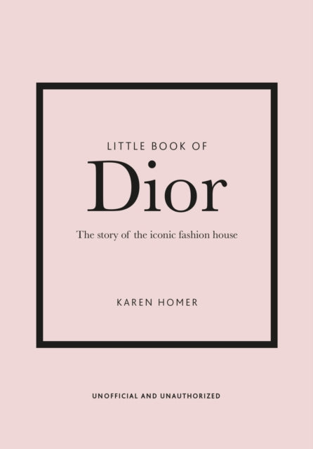 Little Book Of Dior By Homer, Karen