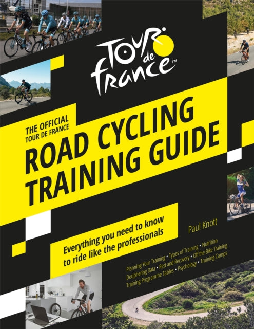 Tour De France Road Cycling Training Gde By Knott, Peter