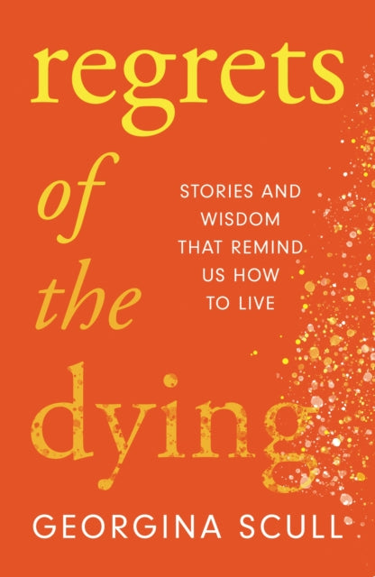 Regrets Of The Dying