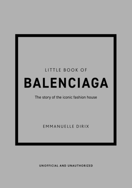 Little Book Of Balenciaga By Dirix, Emmanuelle