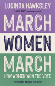 March Women March By Hawksley, Lucinda