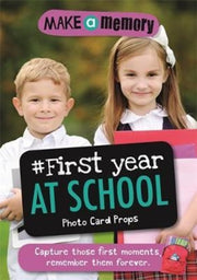 Make A Memory First Year At Schoo