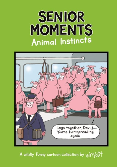 Senior Moments Animal Instincts