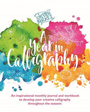 Kirsten Burkes A Year In Calligraphy By Burke, Kirsten