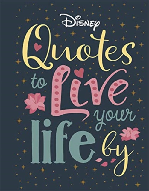 Disney Quotes To Live Your Life By