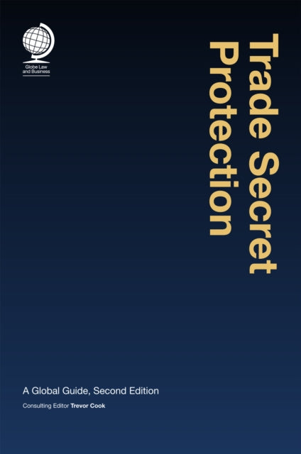 Trade Secret Protection Global Guide H