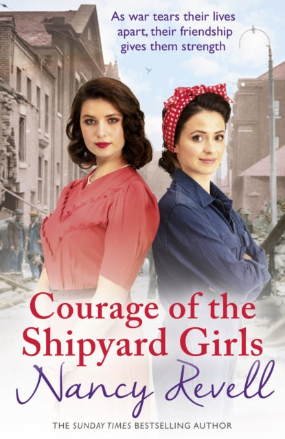 Courage Of The Shipyard Girls By Revell, Nancy