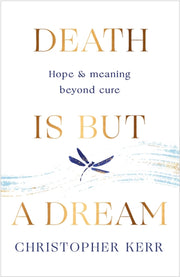 Death Is But A Dream