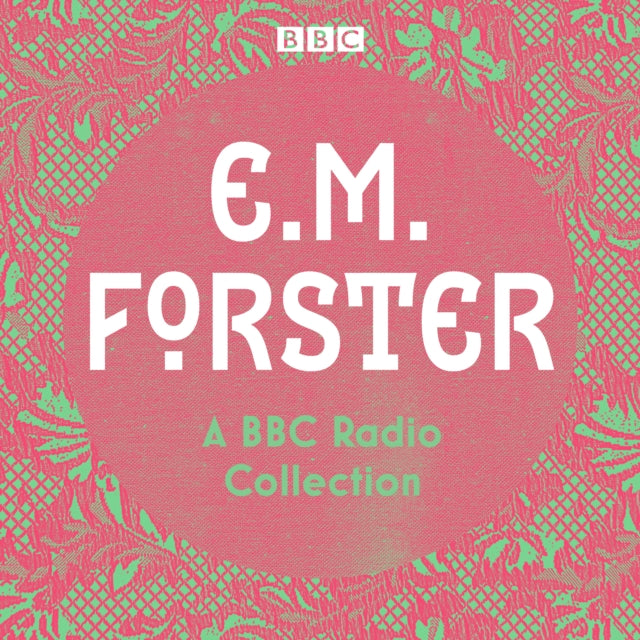 E M Forster A Bbc Radio Collection Cds By Forster, E M