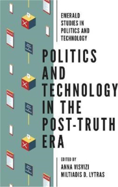 Politics & Technology In The Post Truth