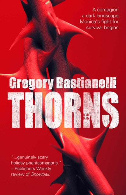 Thorns By Bastianelli, Gregory