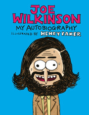 Joe Wilkinson My Autobiography By Wilkinson, Joe