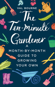 Ten Minute Gardener