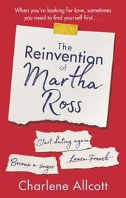 The Reinvention Of Martha Ross By Allcott  Charlene